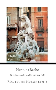Paperback Neptuns Rache: Serafinas und Casellis zweiter Fall [German] Book