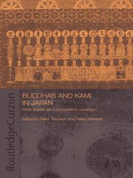Paperback Buddhas and Kami in Japan: Honji Suijaku as a Combinatory Paradigm Book