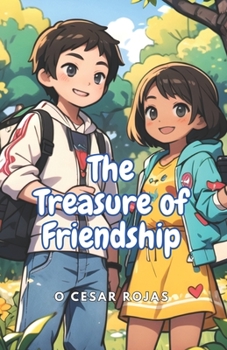 Paperback The Treasure of Friendship: (Friendship and Generosity) Book