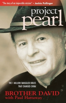 Paperback Project Pearl: The One Million Smuggled Bibles That Changed China Book