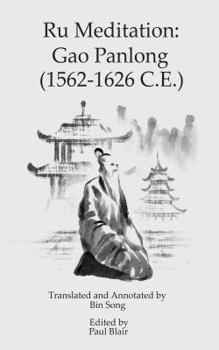 Paperback Ru Meditation: Gao Panlong (1562-1626 C.E.) Book