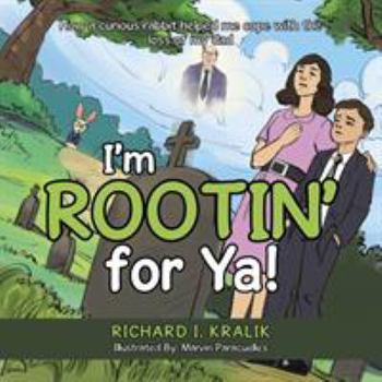 I'm Rootin' for YA: How a Curious Rabbit Helped Me Cope with the Loss of My Dad