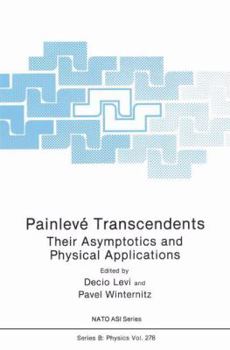 Paperback Painlevé Transcendents: Their Asymptotics and Physical Applications Book