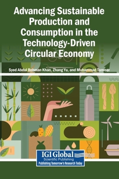 Hardcover Advancing Sustainable Production and Consumption in the Technology-Driven Circular Economy Book