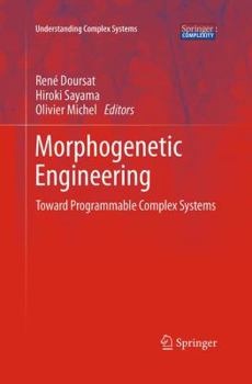 Paperback Morphogenetic Engineering: Toward Programmable Complex Systems Book