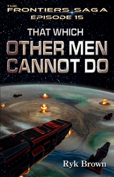Paperback Ep.#15 - "That Which Other Men Cannot Do" Book