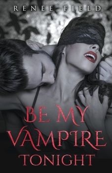Be My Vampire Tonight - Book #1 of the Darklander Lovers