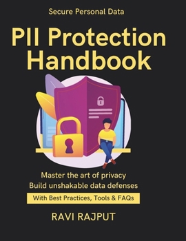 PII Protection Handbook: Map your Data: PII Discovery | Policies, Roles & Stewardship | privacy risk assessment methods | legal regulatory privacy mapping | Privacy by Design Steps | Legal & Regulator
