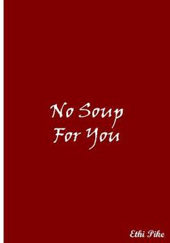 Paperback No Soup For You (Red): Collectible Notebook Book