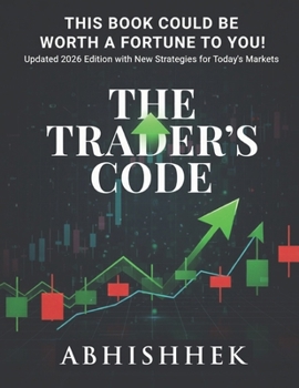 Paperback The Trader's Code: This Book Could Be Worth a Fortune to You Book