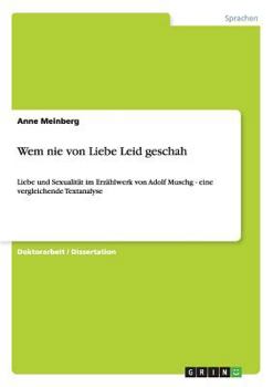 Paperback "Von der Liebe will ich erzählen": Liebe und Sexualität im Erzählwerk von Adolf Muschg [German] Book