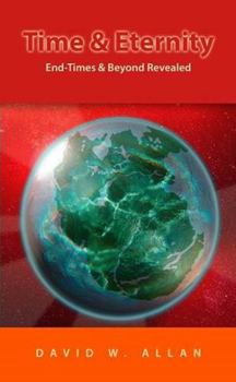 Paperback Time & Eternity: End-Times & Beyond Revealed Book
