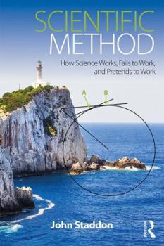 Paperback Scientific Method: How Science Works, Fails to Work, and Pretends to Work Book
