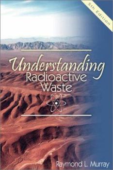 Paperback Understanding Radioactive Waste Book