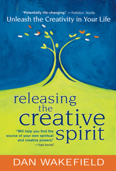 Paperback Releasing the Creative Spirit: Unleash the Creativity in Your Life Book