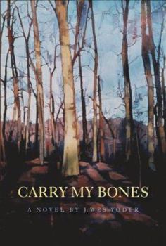 Paperback Carry My Bones Book