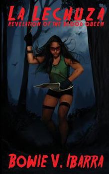 Paperback La Lechuza: Revelation of the Blood Queen Book