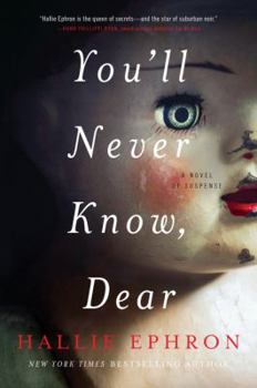 Paperback You'll Never Know, Dear: A Novel of Suspense Book