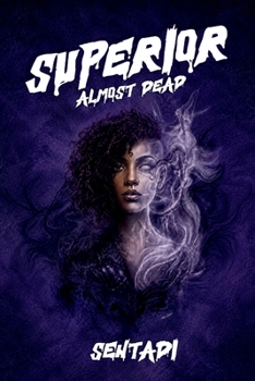 Paperback Superior III: Almost Dead Book