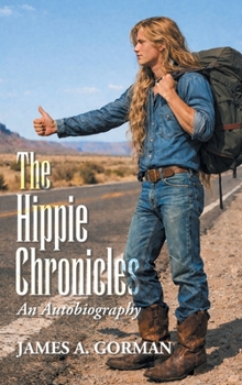 The Hippie Chronicles: An Autobiography