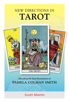 Hardcover New Directions in Tarot: Decoding the Tarot Illustrations of Pamela Colman Smith Book