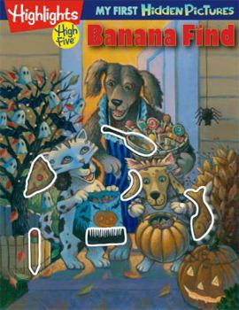 Paperback My First Hidden Pictures Spot the Banana Book