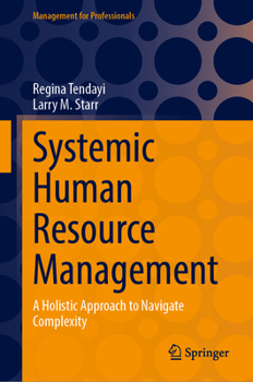 Hardcover Systemic Human Resource Management: A Holistic Approach to Navigate Complexity Book