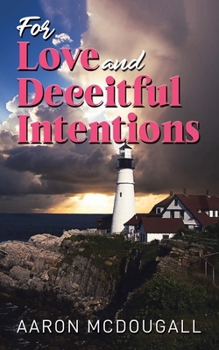 Paperback For Love & Deceitful Intentions Book