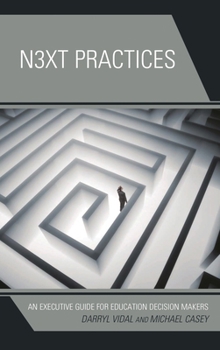 Paperback Next Practices: An Executive Guide for Education Decision Makers Book
