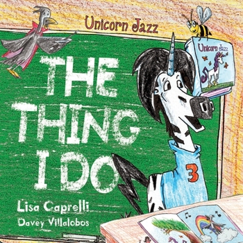 Paperback Unicorn Jazz The Thing I Do Book