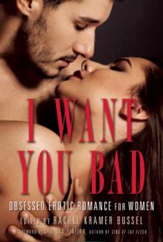 Paperback I Want You Bad: Obsessed Erotic Romance for Women Book
