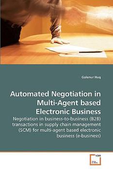 Paperback Automated Negotiation in Multi-Agent based Electronic Business Book