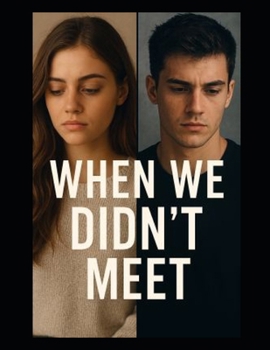 Paperback When We Didn't Meet Book