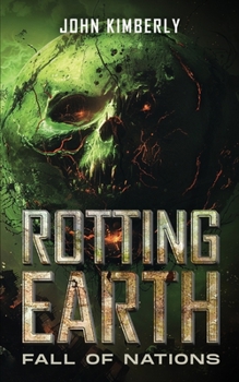 Paperback Rotting Earth: Fall of Nations Book