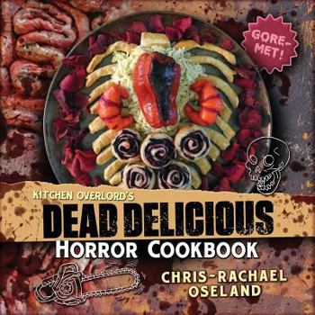 Paperback Kitchen Overlord's Dead Delicious Horror Cookbook Book