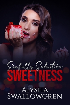 Paperback Sinfully Seductive Sweetness Book