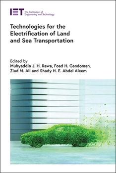 Technologies for the Electrification of Land and Sea Transportation