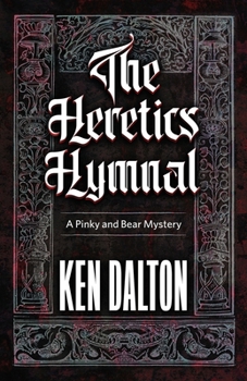 Paperback The Heretics Hymnal: Pinky and Bear Mystery Book