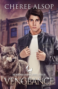 Paperback Werewolf Academy Book 6: Vengeance Book