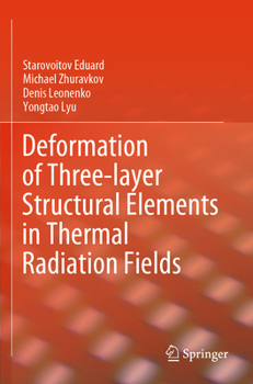 Paperback Deformation of Three-layer Structural Elements in Thermal Radiation Fields Book