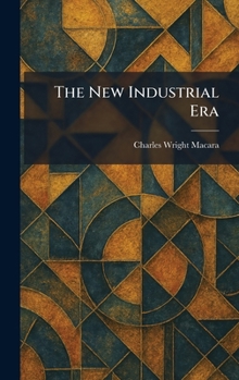 Hardcover The New Industrial Era Book