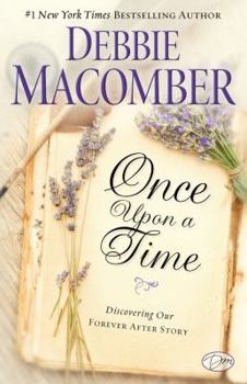 Hardcover Once Upon a Time: Discovering Our Forever After Story Book