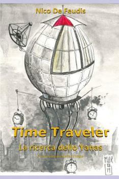 Paperback Time Traveler: La Ricerca Dello Yanas [Italian] Book