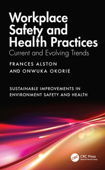 Hardcover Workplace Safety and Health Practices: Current and Evolving Trends Book