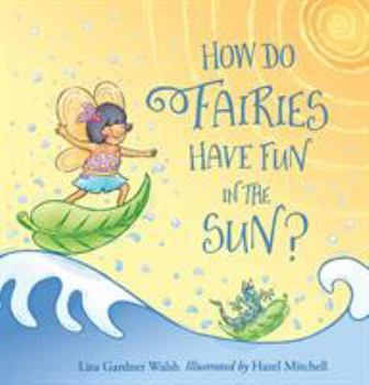 Hardcover How Do Fairies Have Fun in the Sun? Book