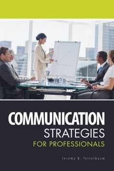 Paperback Communication Strategies for Professionals Book