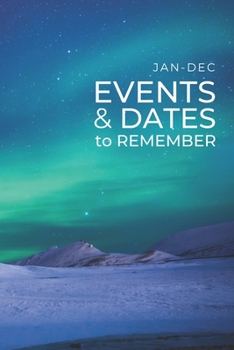 Paperback JAN-DEC Events & Dates to Remember: Minimalists Important & Special Dates Log Book - Year-Long Monthly Organizer for Birthdays, Anniversaries, Appoint Book