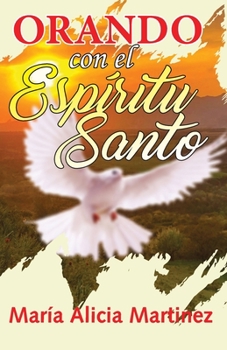 Paperback Orando Con El Espiritu Santo: Una Llave Poderosa [Spanish] Book