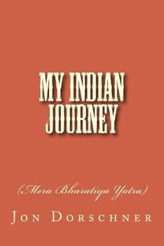 Paperback My Indian Journey: (Mera Bharatiya Yatra) Book