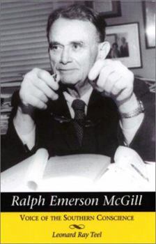 Paperback Ralph Emerson McGill: Voice of the Southern Conscience Book